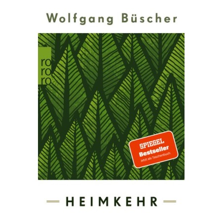 Wolfgang Büscher. Heimkehr.