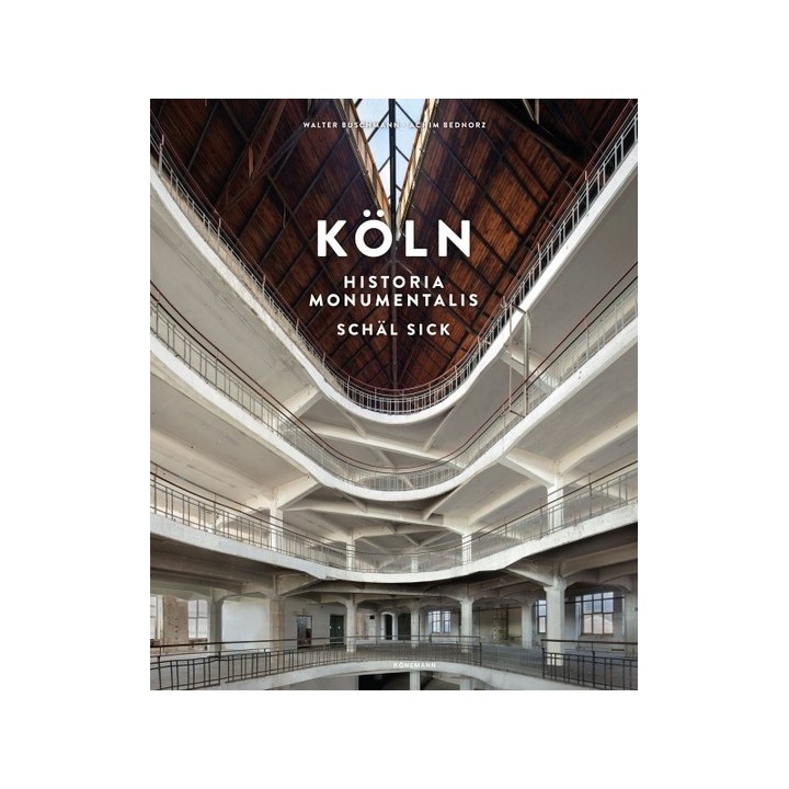 Historia Monumentalis Köln. Band. 2. Schäl Sick.