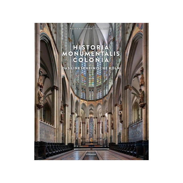 Historia Monumentalis Köln. Bd. 1 Linksrheinisch.