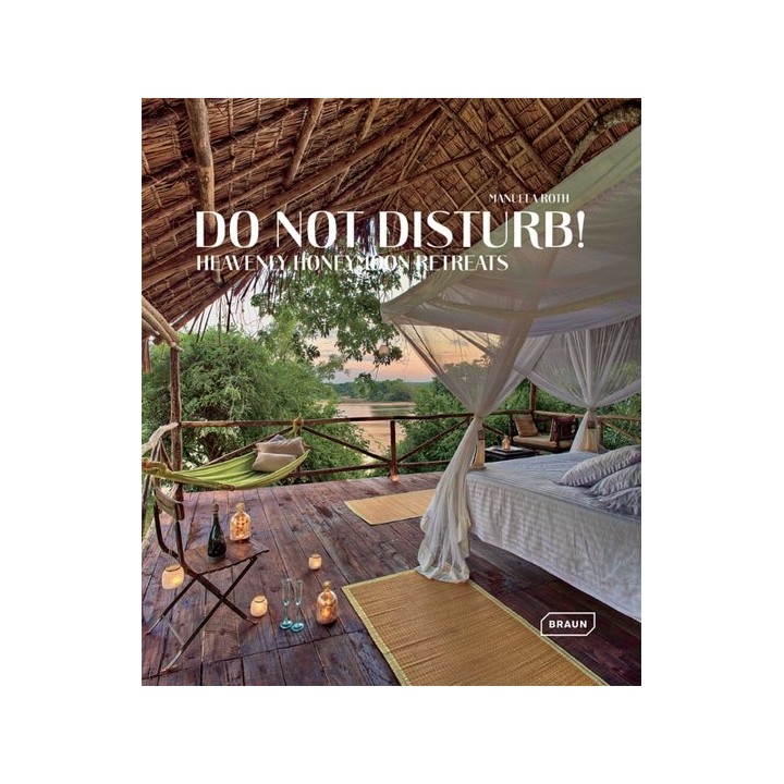 Do not disturb! Heavenly Honeymoon Retreats.