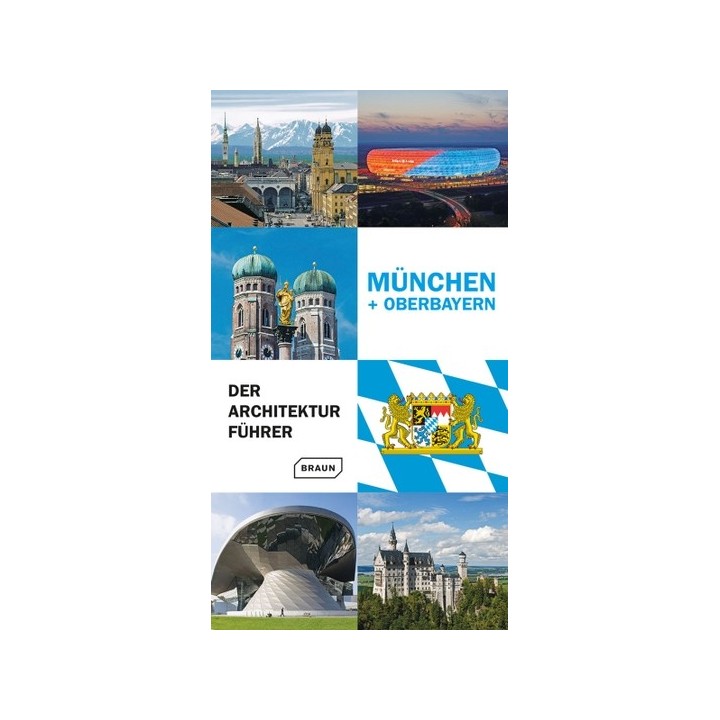 München + Oberbayern. Der Architekturführer.