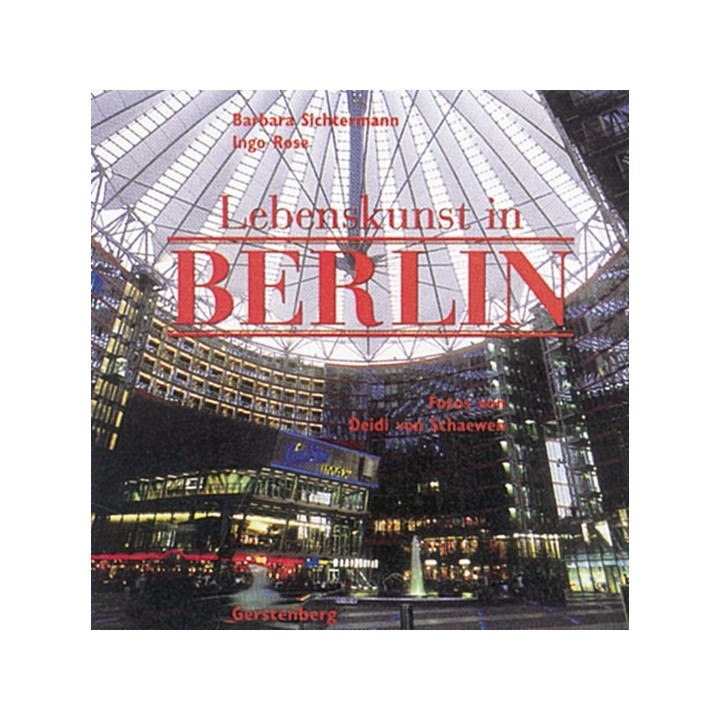 Lebenskunst in Berlin.