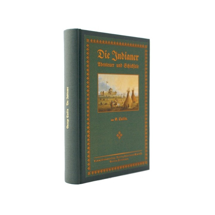 Die Indianer Nordamerikas. Abenteuer und Schicksale.