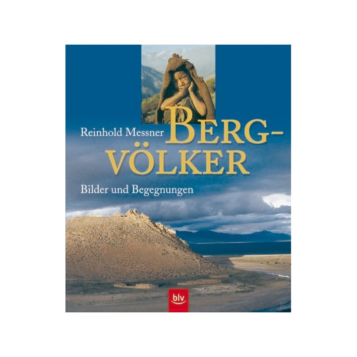 Bergvölker. Bilder und Begegnungen.
