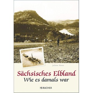 Sächsisches Elbland - Wie es damals war.