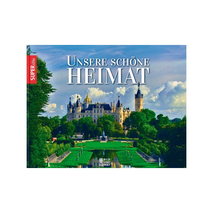 Unsere schöne Heimat.