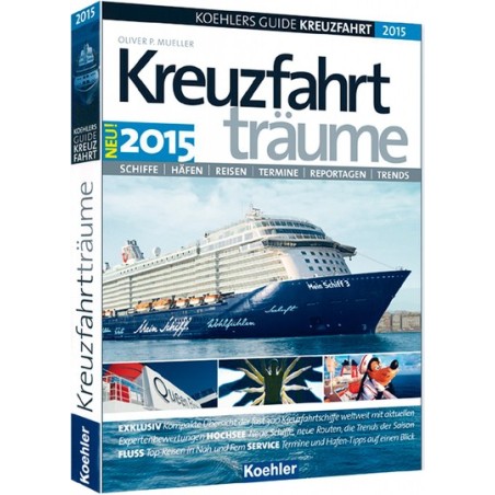 Kreuzfahrtträume - Koehler Guide Kreuzfahrt 2015