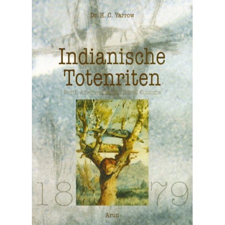 Indianische Totenriten.