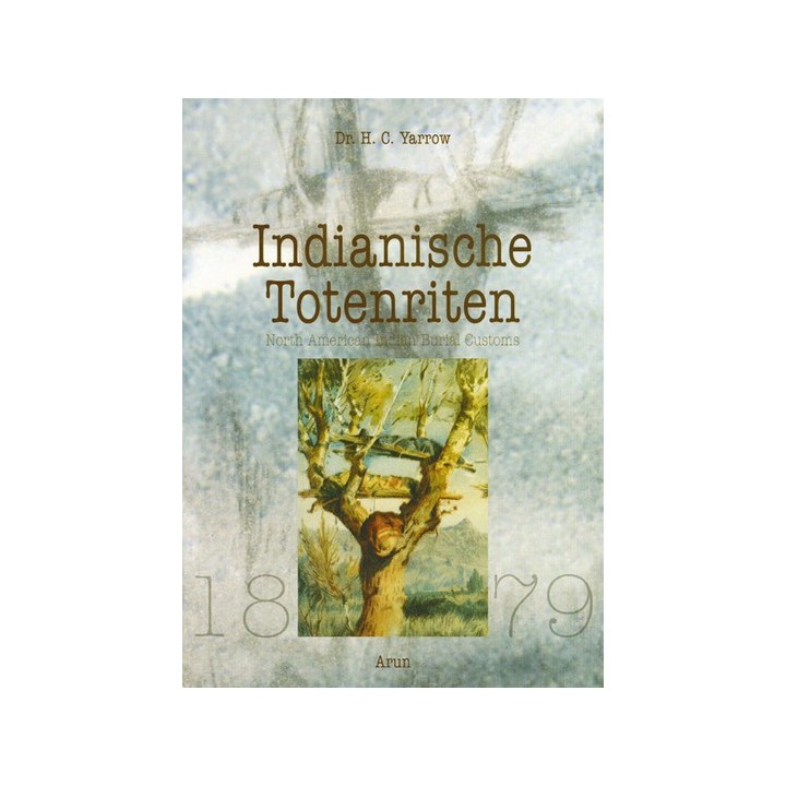 Indianische Totenriten.
