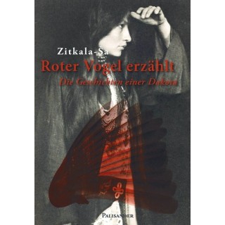 Roter Vogel erzählt. Die Geschichten einer Dakota.