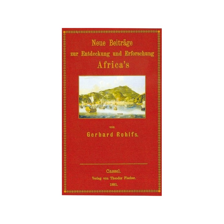 Neue Beiträge zur Entdeckung und Erforschung Africa’s.