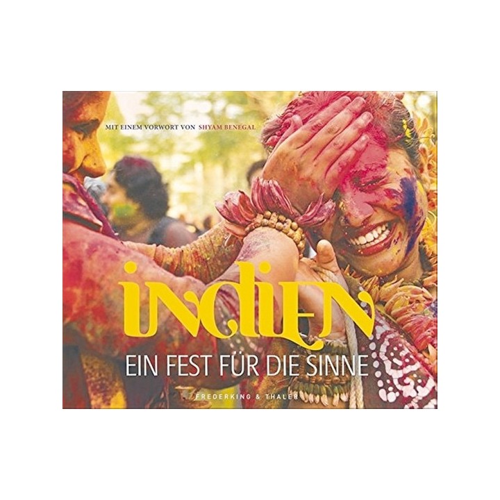 Indien. Ein Fest für die Sinne.