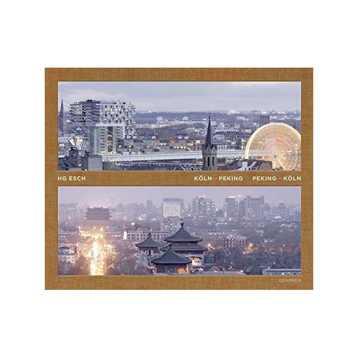 Köln-Peking /Peking-Köln - Mit Texten von Luo Lingyuan und Thomas Schmid