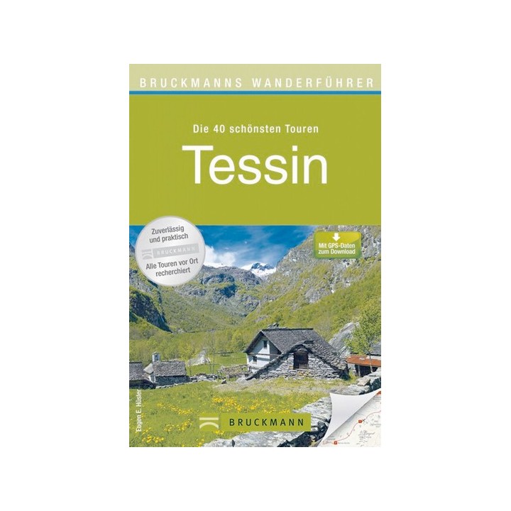 Tessin. Die 40 schönsten Touren.