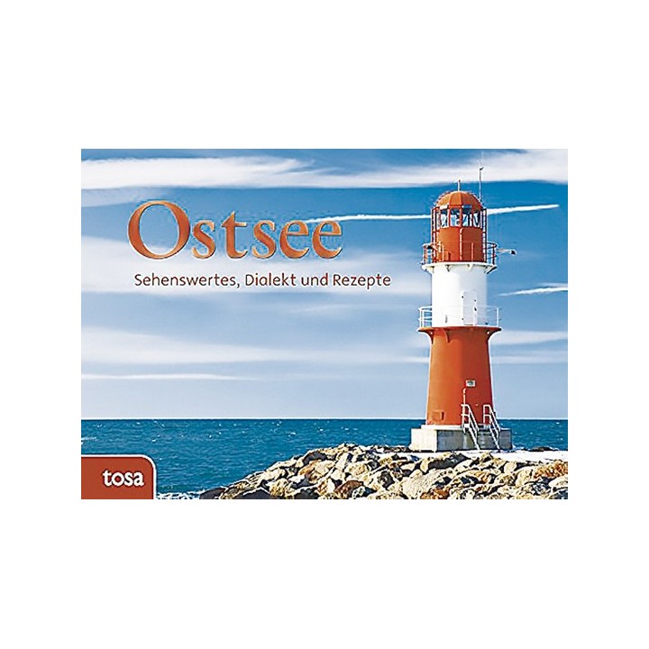 Ostsee. Sehenswertes, Dialekt und Rezepte.