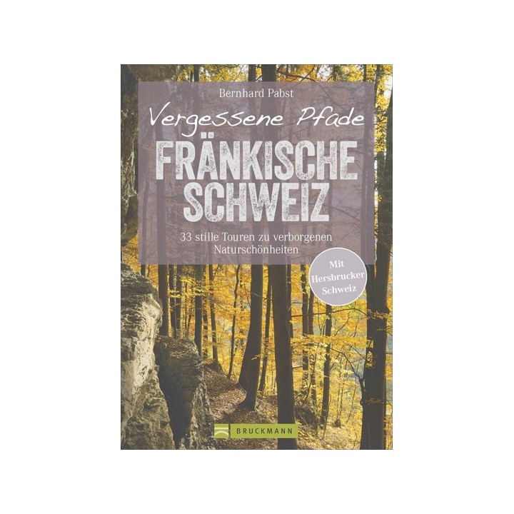 Vergessene Pfade - Fränkische Schweiz