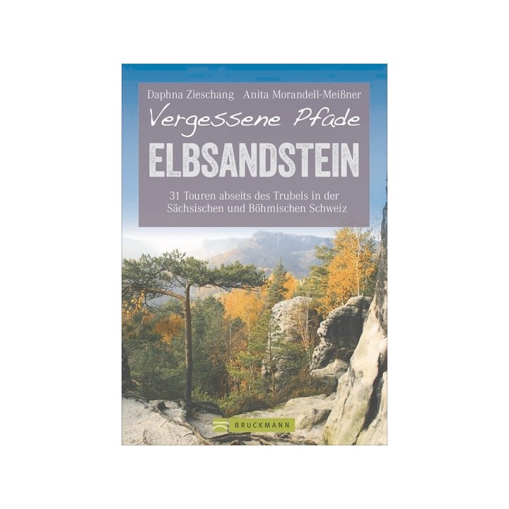 Vergessene Pfade - Elbsandstein