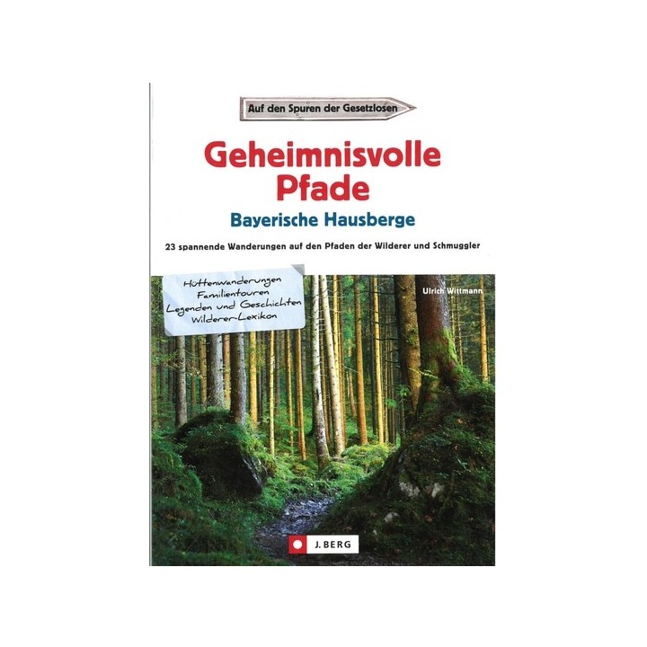 Geheimnisvolle Pfade. Bayerische Hausberge.