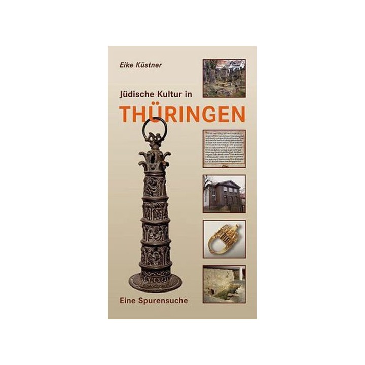 Jüdische Kultur in Thüringen. Eine Spurensuche.