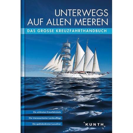 Unterwegs auf allen Meeren - Das große Kreuzfahrtenbuch