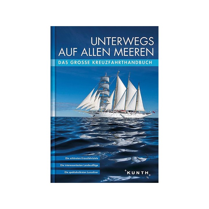 Unterwegs auf allen Meeren - Das große Kreuzfahrtenbuch