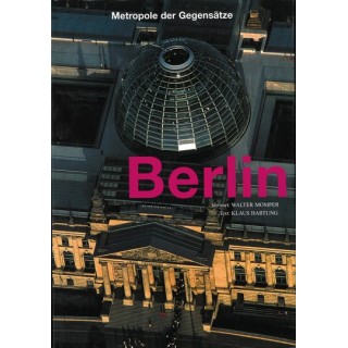 Berlin - Metropole der Gegensätze
