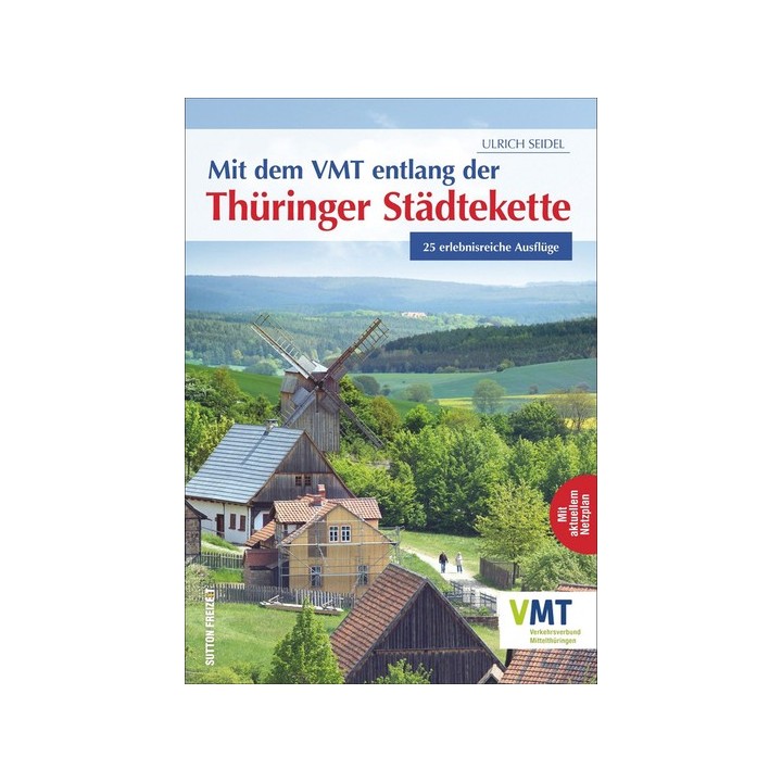 Mit dem VMT entlang der Thüringer Städtekette.