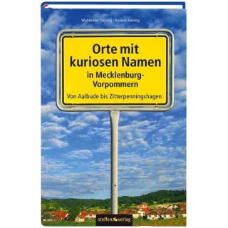Orte mit kuriosen Namen in Mecklenburg-Vorpommern.
