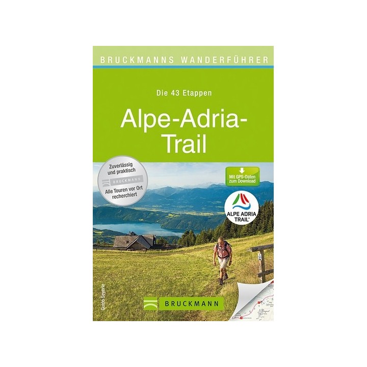 Bruckmanns Wanderführer: Alpe-Adria-Trail.