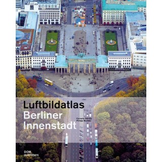 Luftbildatlas Berliner Innenstadt. Buch + CD ROM.