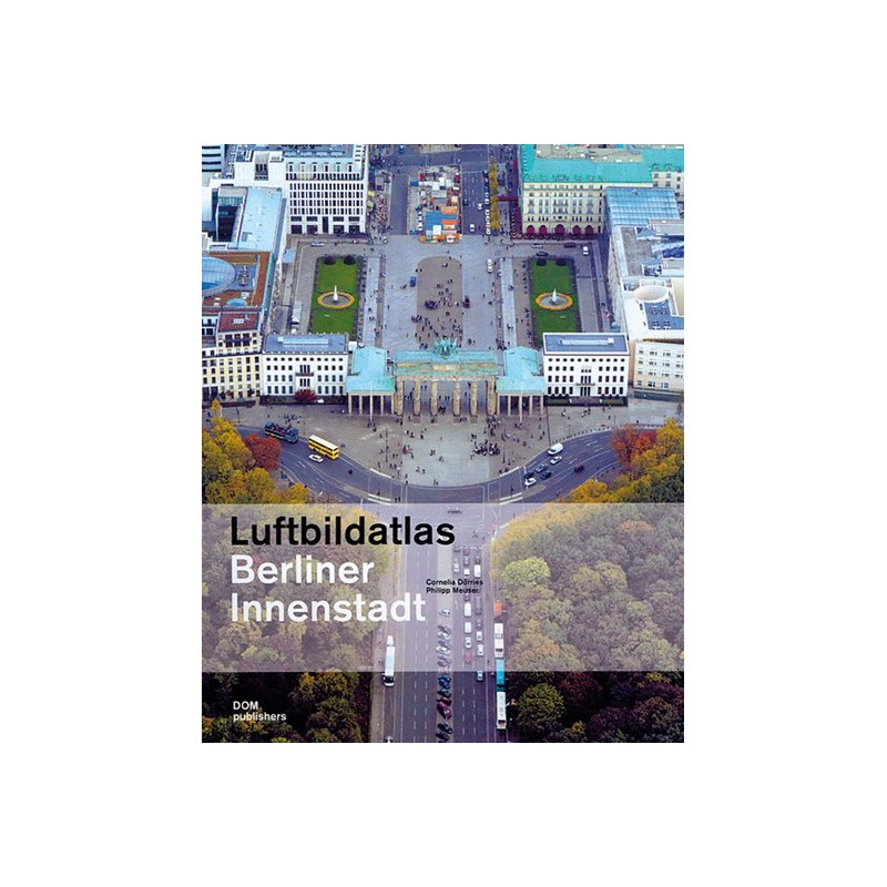Luftbildatlas Berliner Innenstadt. Buch + CD ROM.