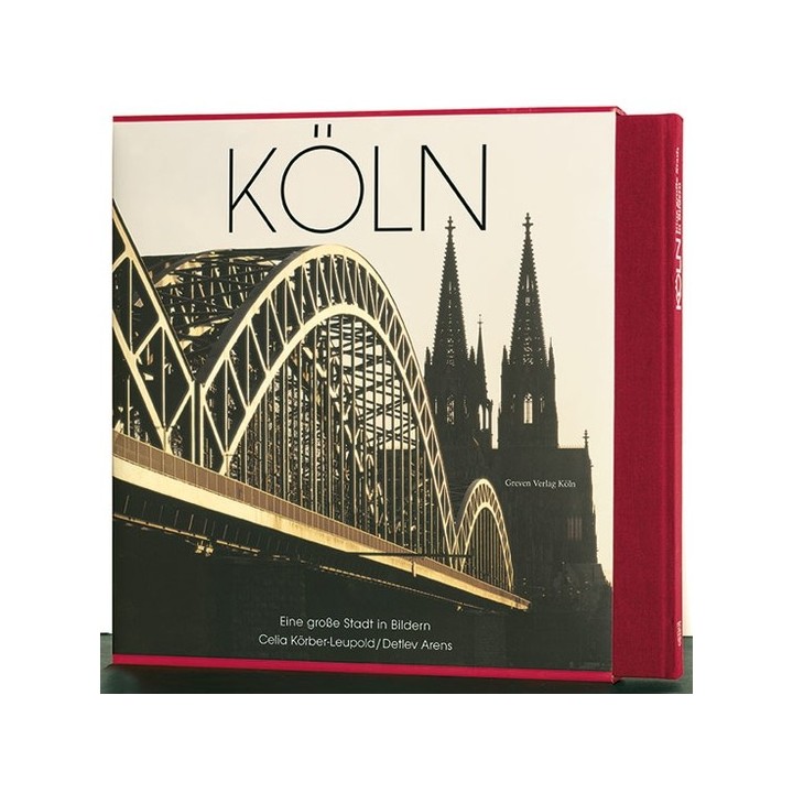 Köln. Eine große Stadt in Bildern.