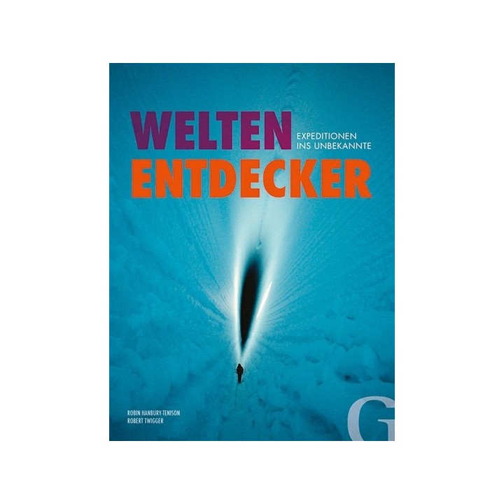 Welten-Entdecker. Expeditionen ins Unbekannte.