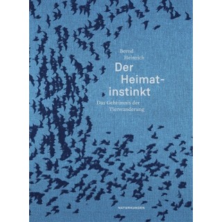 Der Heimat-Instinkt. Das Geheimnis der Tierwanderung. Naturkunden.