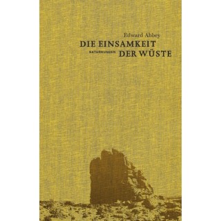 Die Einsamkeit der Wüste. Meine Zeit in der Wildnis. Naturkunden.