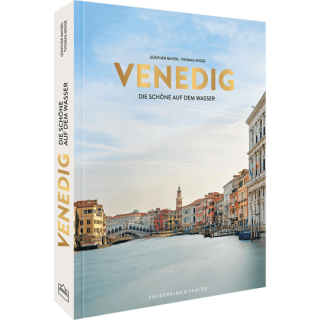 Venedig. Die Schöne auf dem Wasser.