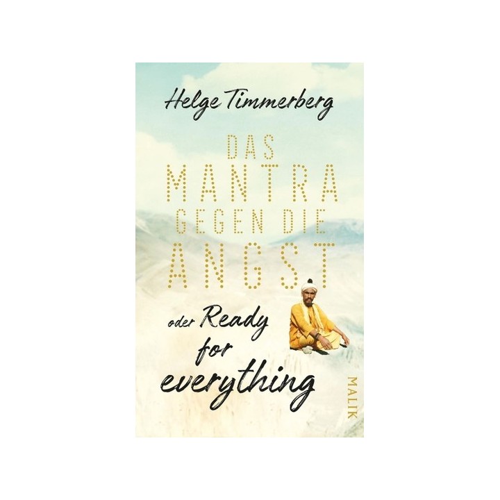 Das Mantra gegen die Angst oder Ready for everything. Neun Tage in Kathmandu.