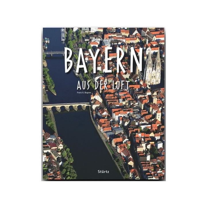 Reise durch Bayern aus der Luft.