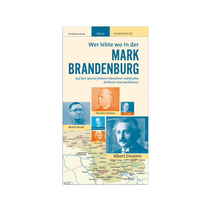 Mark Brandenburg. Wer lebte wo. Schlösser und Landhäuser.