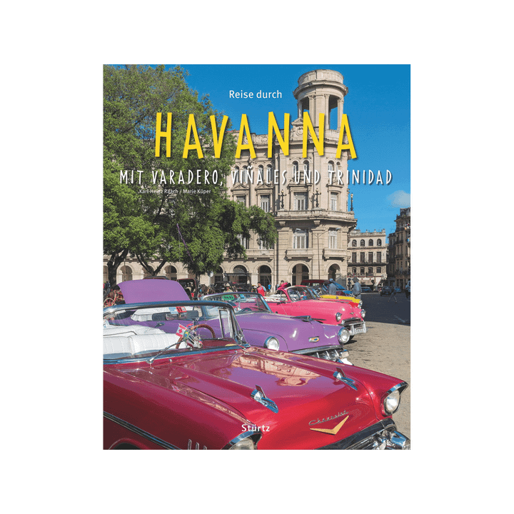 Havanna. Mit Varadero, Vinales und Trinidad.
