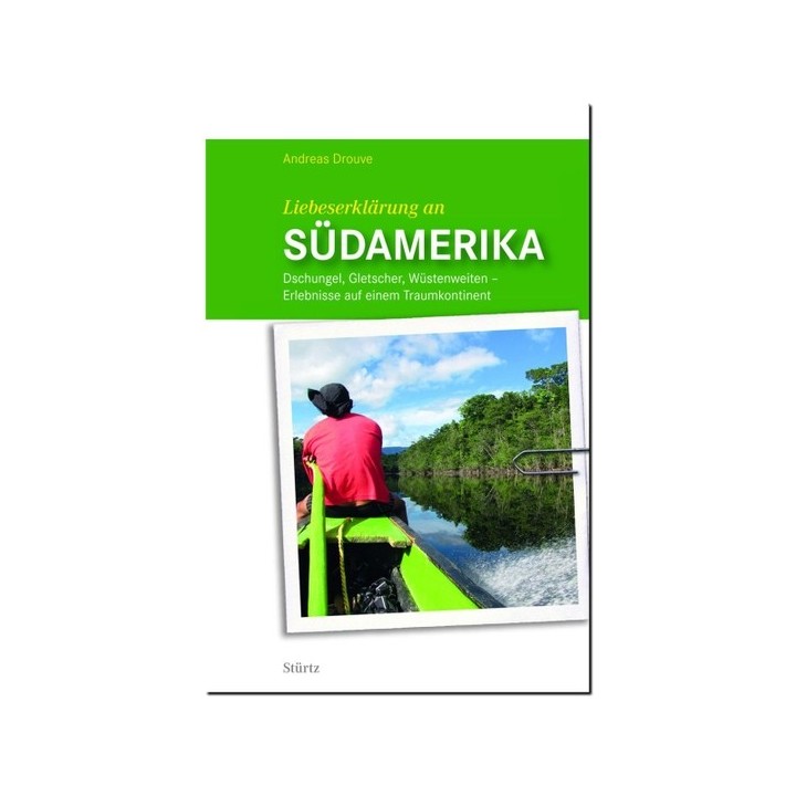 Liebeserklärung an Südamerika. Dschungel, Gletscher, Wüstenweiten.