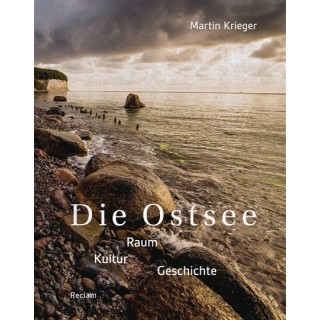 Die Ostsee. Raum - Kultur - Geschichte.