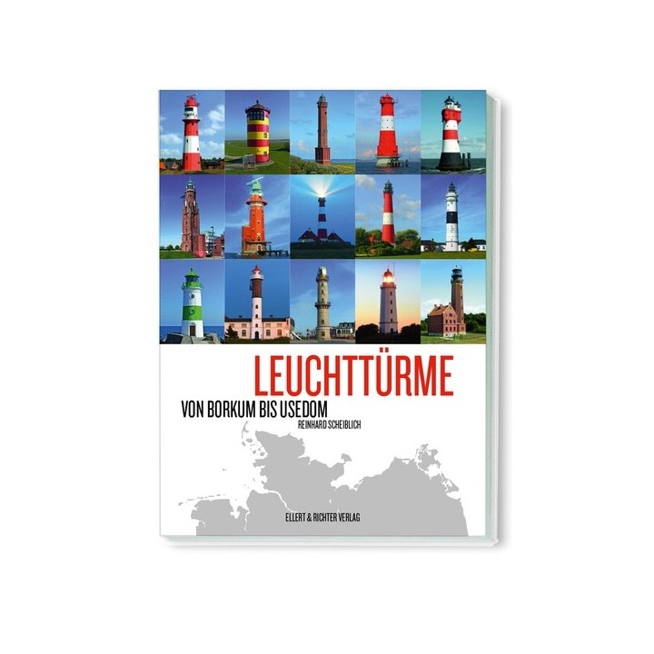 Leuchttürme. Von Borkum bis Usedom.