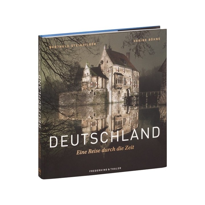 Deutschland. Eine Reise durch die Zeit.