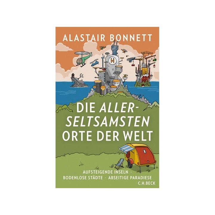 Die allerseltsamsten Orte der Welt.