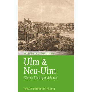 Ulm & Neu-Ulm. Kleine Stadtgeschichte.