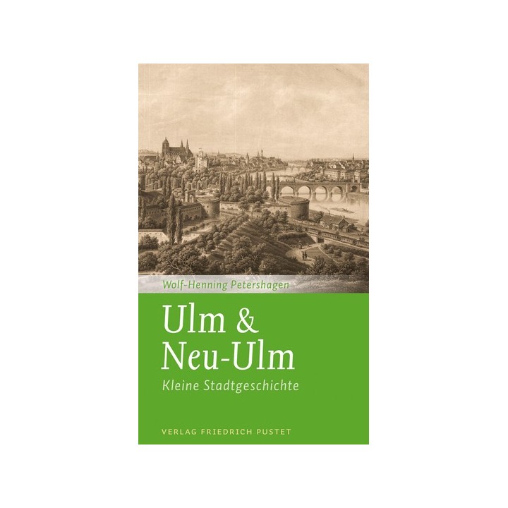 Ulm & Neu-Ulm. Kleine Stadtgeschichte.