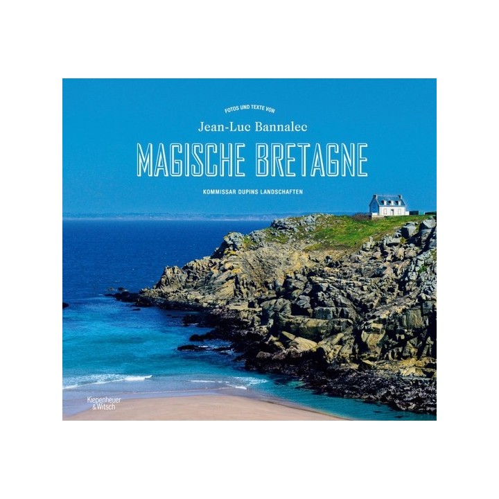Magische Bretagne. Kommissar Dupins Landschaften.