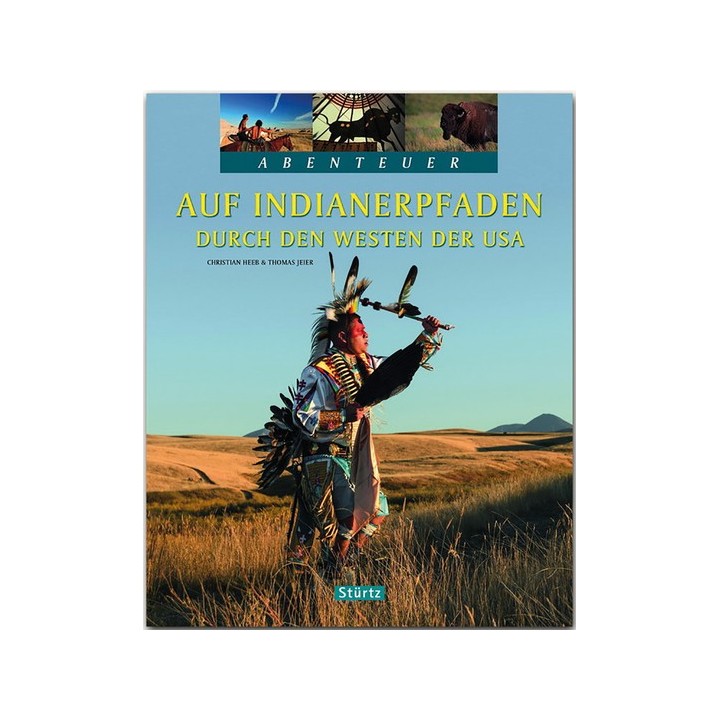 Auf Indianerpfaden durch den Westen der USA