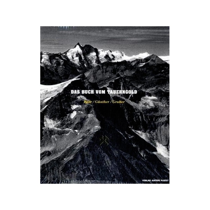 Das Buch vom Tauerngold.
